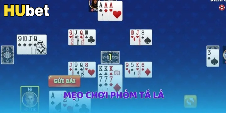 Mẹo chơi phỏm tá lả Hubet để giành chiến thắng dễ dàng