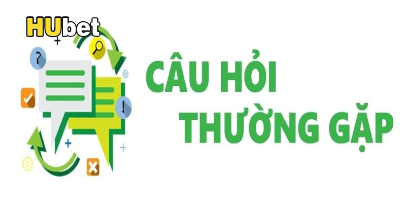 Hubet – câu hỏi thường gặp liên quan đến giao dịch nạp rút