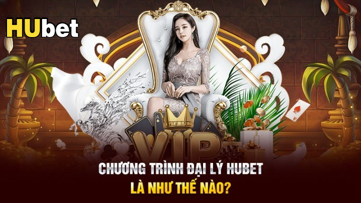 Chương trình Hợp Tác Mở Đại Lý Hubet là như thế nào?