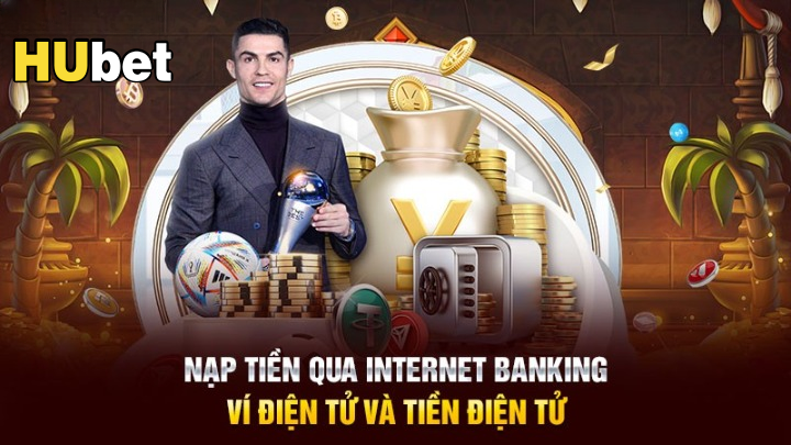 Đa kênh nạp tiền: Internet Banking, ví điện tử và tiền mã hóa an toàn
